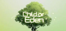 Impressions: Child of Eden